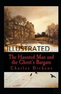 Bertrand.pt - The Haunted Man And The Ghost'S Bargain Illustrated