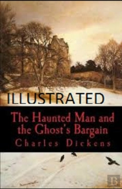 Bertrand.pt - The Haunted Man And The Ghost'S Bargain Illustrated