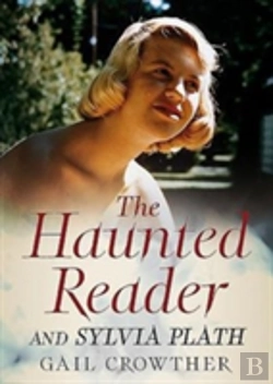 Bertrand.pt - The Haunted Reader And Sylvia Plath