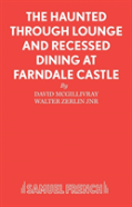 The Haunted Through-Lounge And Recessed Dining Nook At Farndale Castle