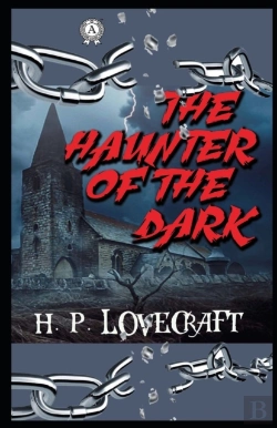 Bertrand.pt - The Haunter Of The Dark Illustrated