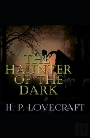 The Haunter Of The Dark(Annotated Edition)