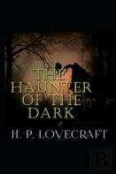 The Haunter Of The Dark(Annotated Edition)