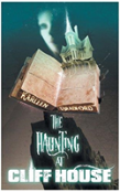The Haunting At Cliff House