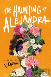 The Haunting Of Alejandra