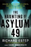 The Haunting Of Asylum 49