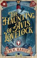The Haunting Of Avis Lovelock