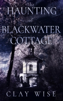 Bertrand.pt - The Haunting Of Blackwater Cottage