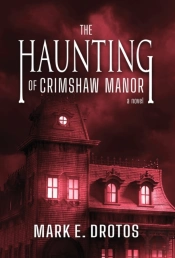 The Haunting Of Crimshaw Manor