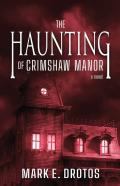 The Haunting Of Crimshaw Manor