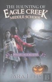 The Haunting Of Eagle Creek Middle School