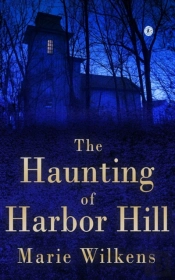 The Haunting Of Harbor Hill