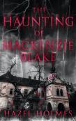 The Haunting Of Mackenzie Blake