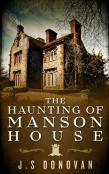 The Haunting Of Manson House