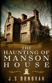 The Haunting Of Manson House