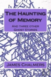 The Haunting Of Memory