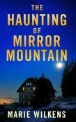 The Haunting Of Mirror Mountain