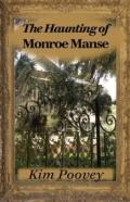 The Haunting Of Monroe Manse