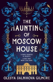 The Haunting Of Moscow House
