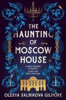 The Haunting Of Moscow House
