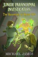 The Haunting Of Room 909 (Junior Paranormal Investigators #1)