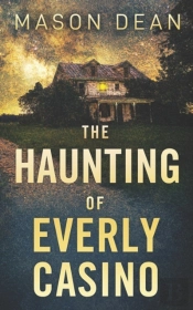 The Haunting Of The Everly Casino