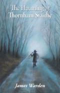 The Haunting Of Thornham Staithe
