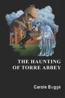 The Haunting Of Torre Abbey