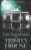 The Haunting Of Trinity House