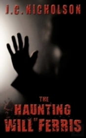 The Haunting Of Will Ferris