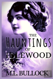 The Hauntings Of Idlewood
