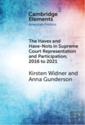 The Haves And Have-Nots In Supreme Court Representation And Participation, 2016 To 2021