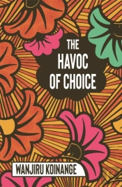 The Havoc Of Choice