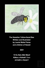 The Hawaiian Yellow-Faced Bee - Nalo Mel
