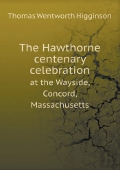The Hawthorne Centenary Celebration At The Wayside, Concord, Massachusetts