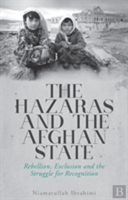 Bertrand.pt - The Hazaras And The Afghan State