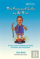 The Hazards Of Life And All That