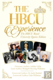 The Hbcu Experience: The Hbcu Royal Univ