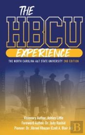 The Hbcu Experience The North Carolina A&T State University 2nd Edition