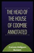 The Head Of The House Of Coombe Annotated