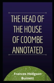 The Head Of The House Of Coombe Annotated