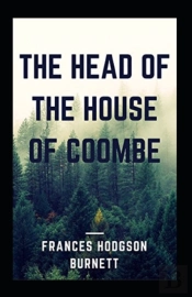 The Head Of The House Of Coombe Annotated