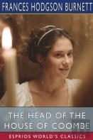 The Head Of The House Of Coombe (Esprios Classics)