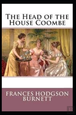 Bertrand.pt - The Head Of The House Of Coombe (Illustrated Edition)