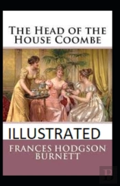 The Head Of The House Of Coombe Illustrated