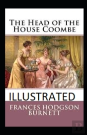 The Head Of The House Of Coombe Illustrated