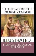 The Head Of The House Of Coombe Illustrated