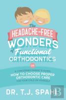 The Headache-Free Wonders Of Functional Orthodontics