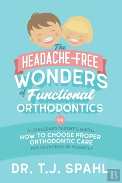 Bertrand.pt - The Headache-Free Wonders Of Functional Orthodontics