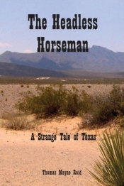 The Headless Horseman: A Strange Tale Of